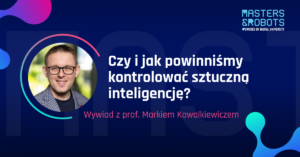 kontrolować sztuczną inteligencję